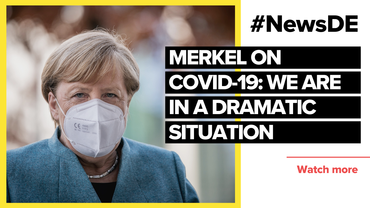 Merkel On Corona: We Are "in A Dramatic Situation"